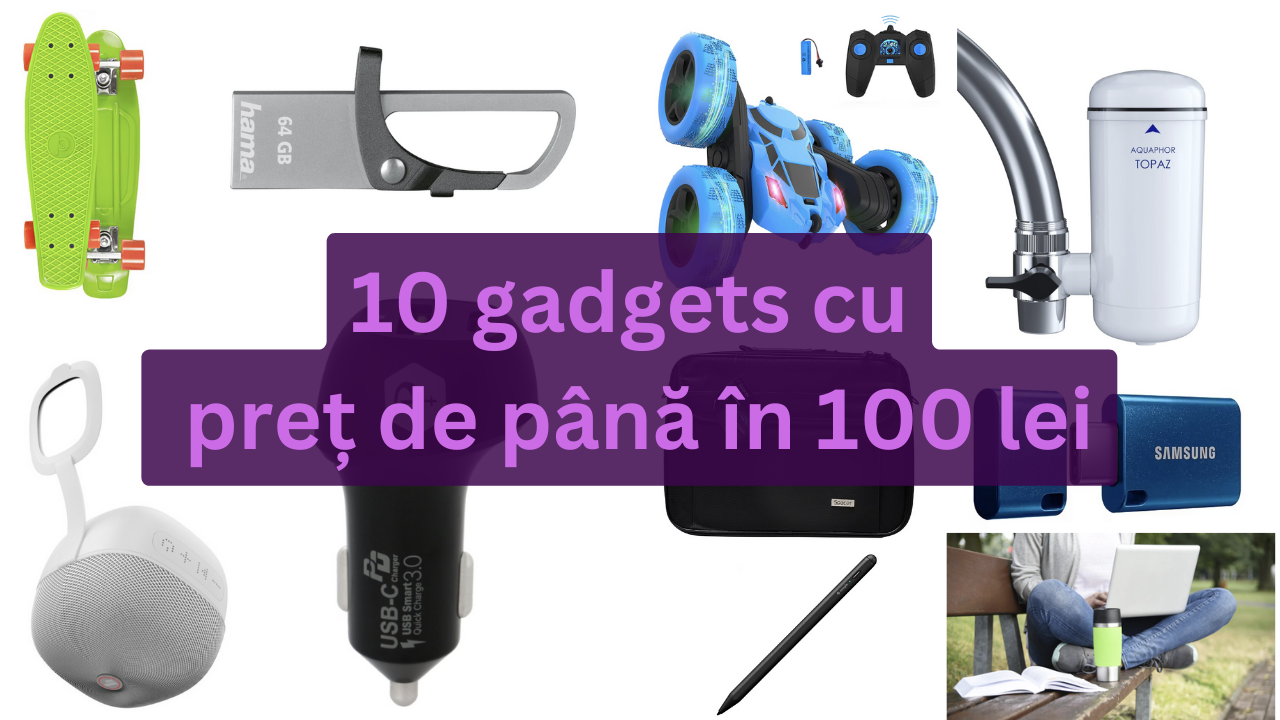 10-gadgets-cu-pret-de-pana-in-100-lei-–-ep.-14